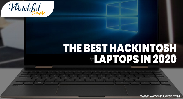 The Best Hackintosh Laptops in 2022