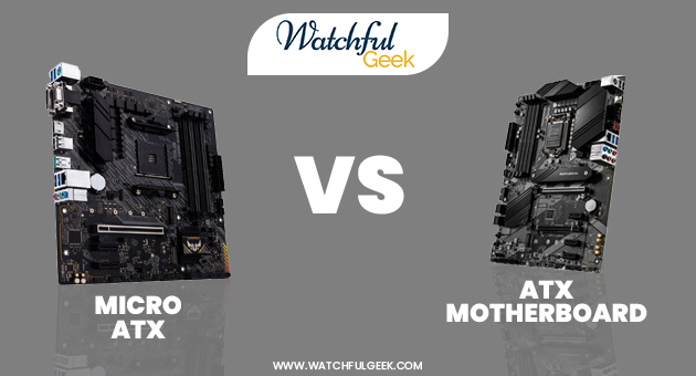 Micro ATX vs ATX Motherboard- Everything to Know