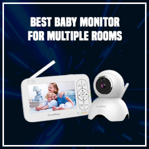 Best Baby Monitor for Multiple Rooms