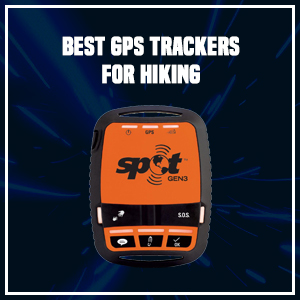 Best GPS Trackers for Hiking